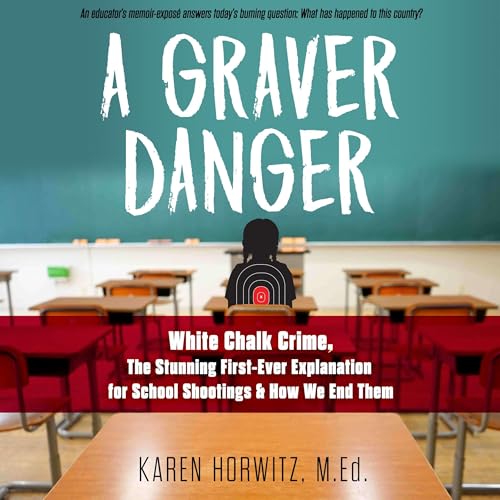 A Graver Danger by Karen Horwitz M.Ed