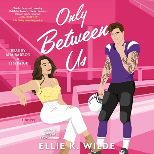 Only Between Us by Ellie K Wilde