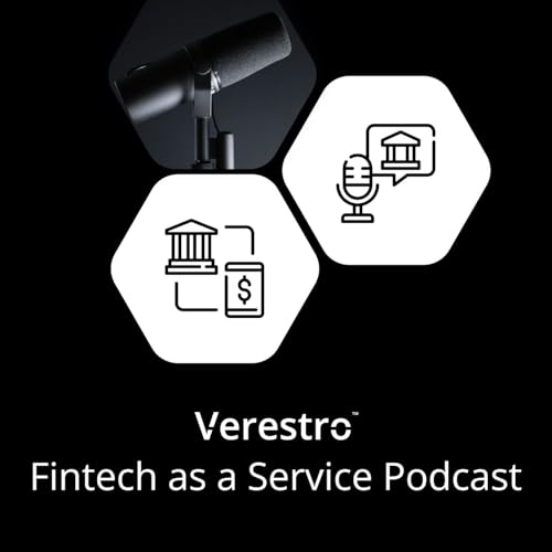 Fintech-as-a-Service Podcast by Verestro