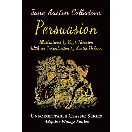 Jane Austen Collection - Persuasion (Illustrated) by Jane Austen