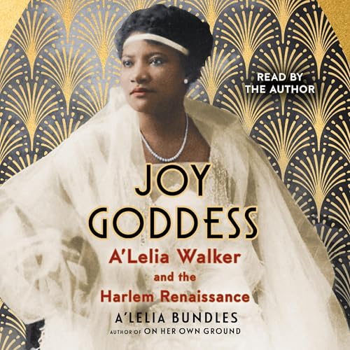 Joy Goddess by A'Lelia Bundles