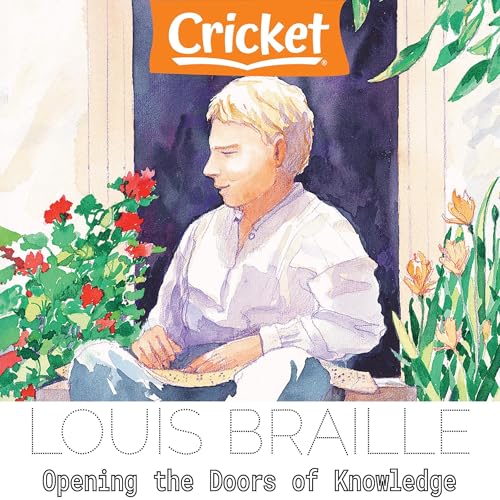 Louis Braille by James Rumford