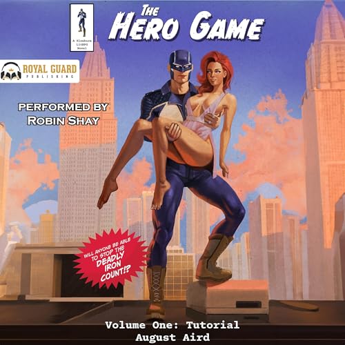 The Hero Game, Volume One: Tutorial by August Aird