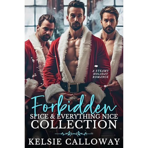 Forbidden Spice & Everything Nice Collection by Kelsie Calloway