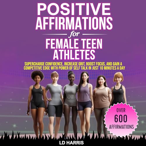 Positive Affirmations for Female Teen Athletes