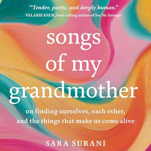 Songs of My Grandmother by Sara Surani