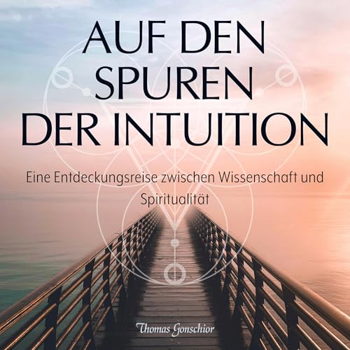 Auf den Spuren der Intuition [On the Trail of Intuition] by Thomas Gonschior