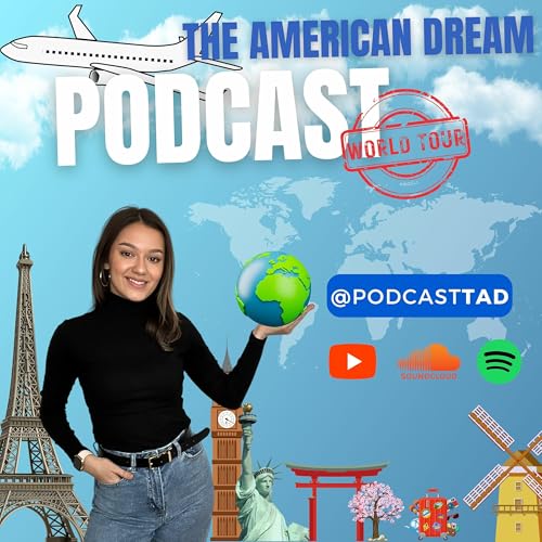 THE AMERICAN DREAM PODCAST - WORLD TOUR - PROMO by Unknown