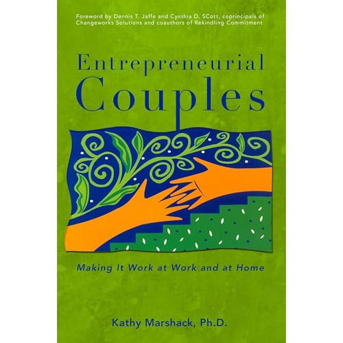 Entrepreneurial Couples Making by Dr. Kathy Marshack