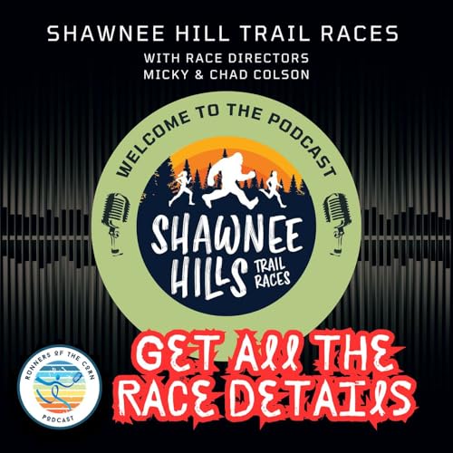 Inside Shawnee Hills 100: Trail Running, Race Directing, and Training Insights by Unknown