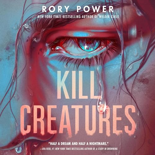 Kill Creatures by Rory Power