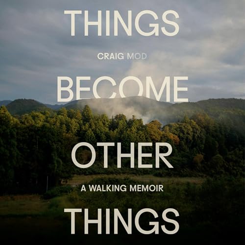 Things Become Other Things by Craig Mod