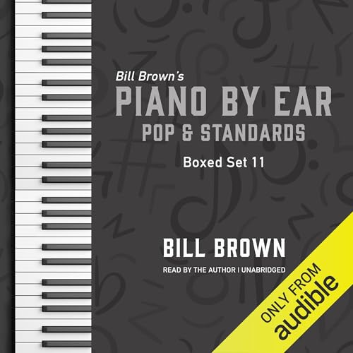 Piano by Ear Pop and Standards Box Set 11 by Bill Brown