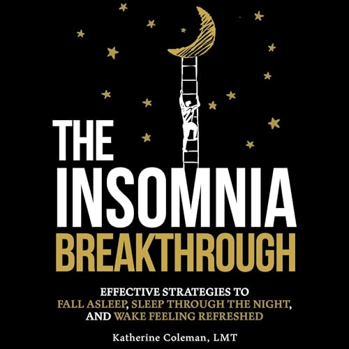 The Insomnia Breakthrough by Katherine Coleman