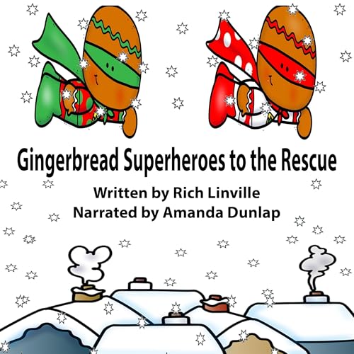 Gingerbread Superheroes to the Rescue