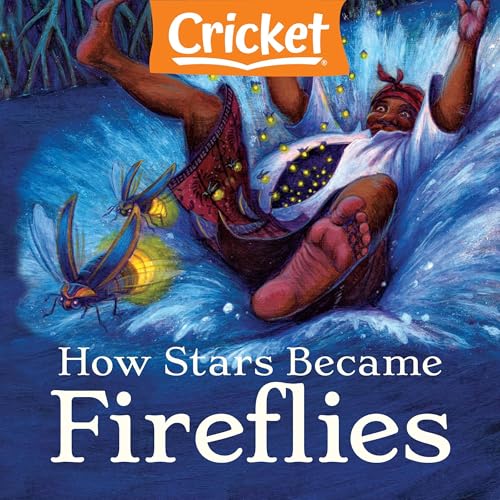 How Stars Became Fireflies
