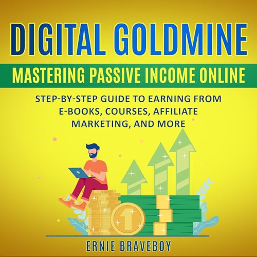 Digital Goldmine by ERNIE BRAVEBOY