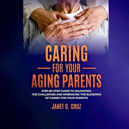 Caring for Your Aging Parents