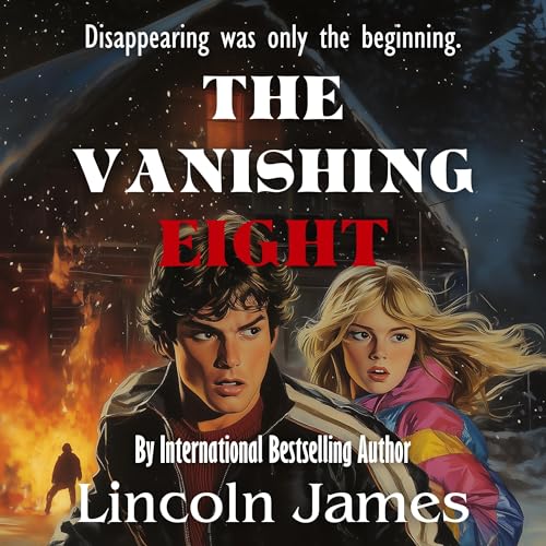 The Vanishing Eight by Lincoln James