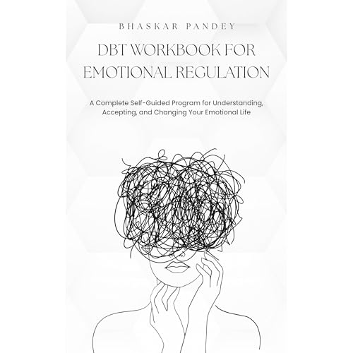 DBT Workbook for Emotional Regulation