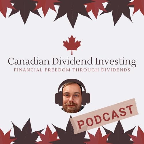 Canadian Dividend Investing Podcast by Nelson Smith