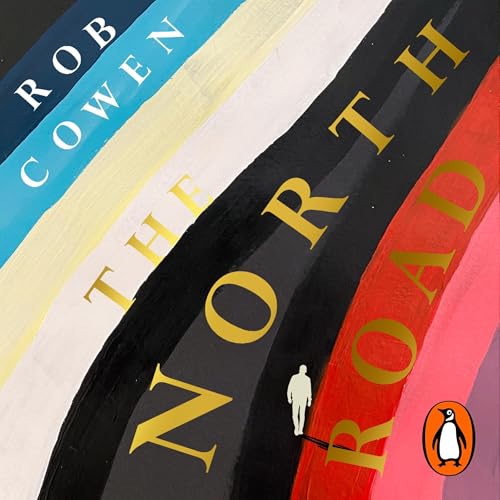 The North Road by Rob Cowen