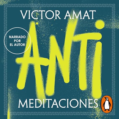 Antimeditaciones [Antimeditations]