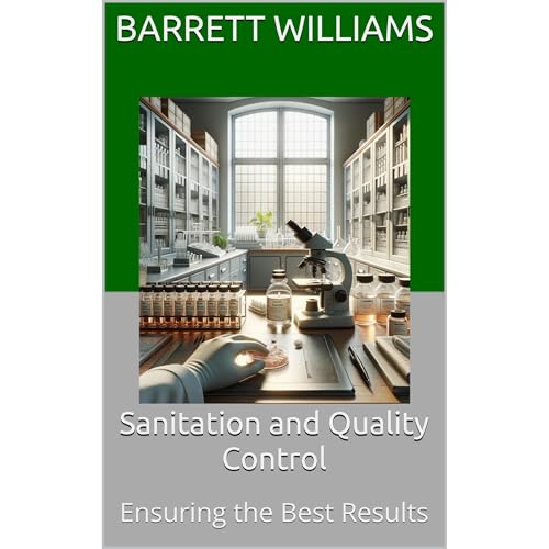Sanitation and Quality Control by Barrett Williams