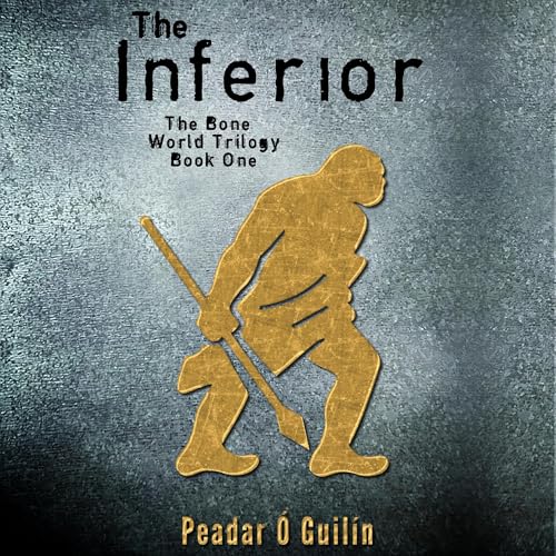 The Inferior by Peadar Ó Guilín