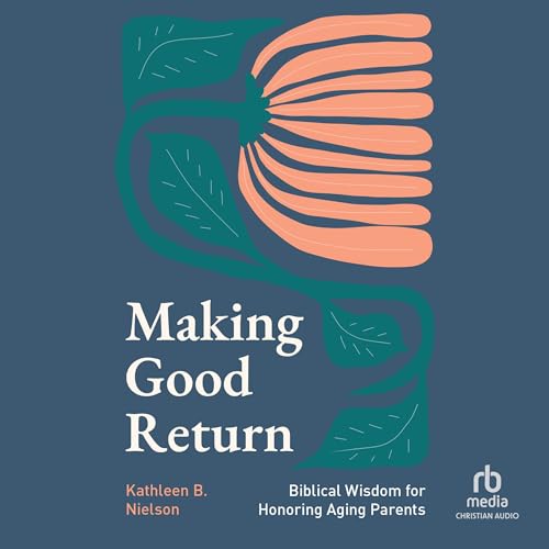 Making Good Return by Kathleen B. Nielson
