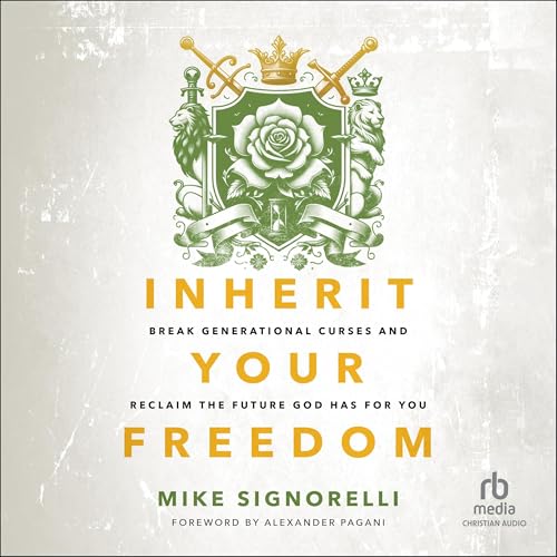 Inherit Your Freedom by Mike Signorelli
