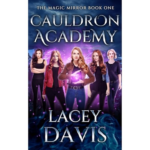 Cauldron Academy by Lacey Davis