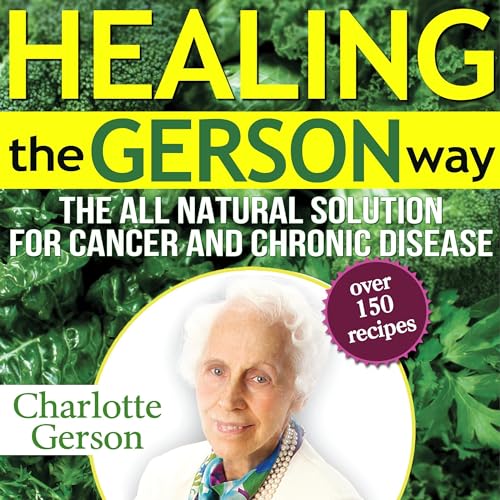 Healing the Gerson Way