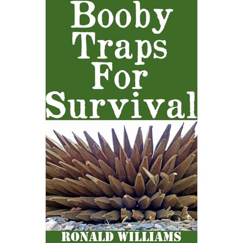 Booby Traps For Survival by Ronald Williams