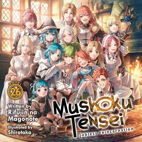 Mushoku Tensei: Jobless Reincarnation (Light Novel), Vol. 26