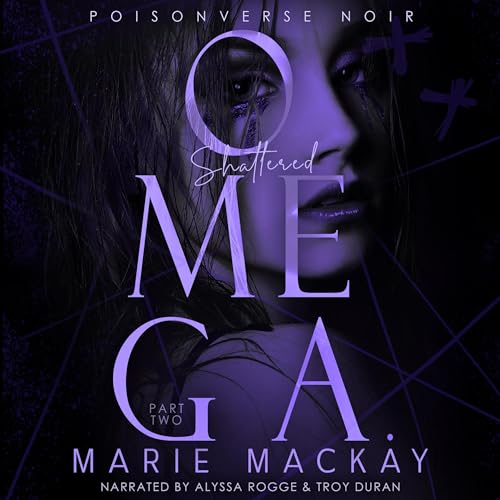 Shattered Omega, Part Two