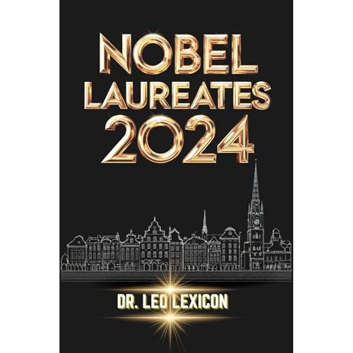 Nobel Laureates 2024 by Leo Lexicon