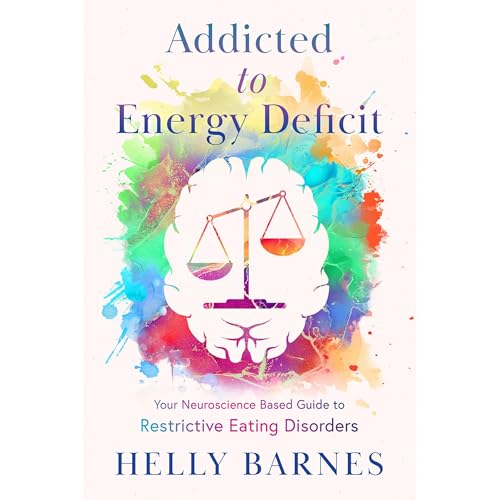 Addicted to Energy Deficit by Helly Barnes