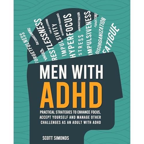 Men with ADHD by Scott Simonds