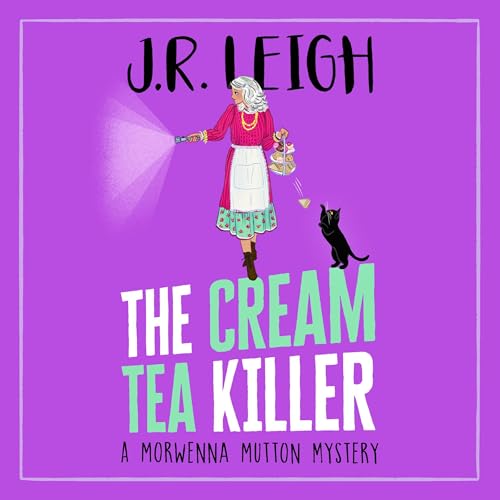 The Cream Tea Killer by J.R. Leigh