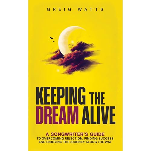 Keeping the Dream Alive by Greig Watts