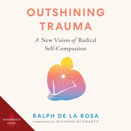 Outshining Trauma
