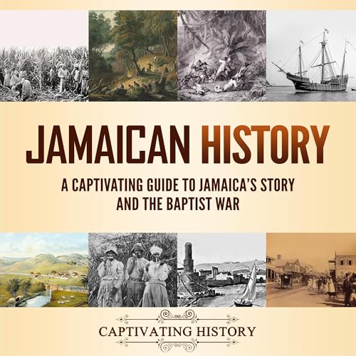 Jamaican History by Captivating History