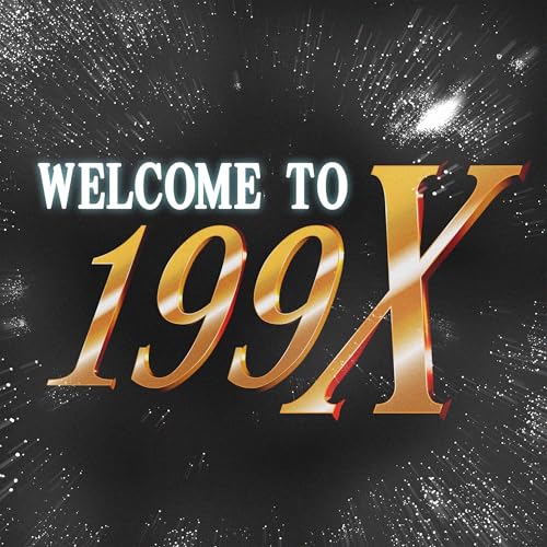 Welcome to 199X by Allen Jenkins & Kyle McCluskey