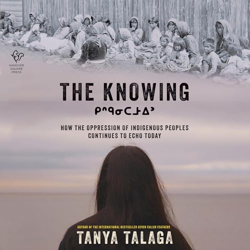 The Knowing by Tanya Talaga