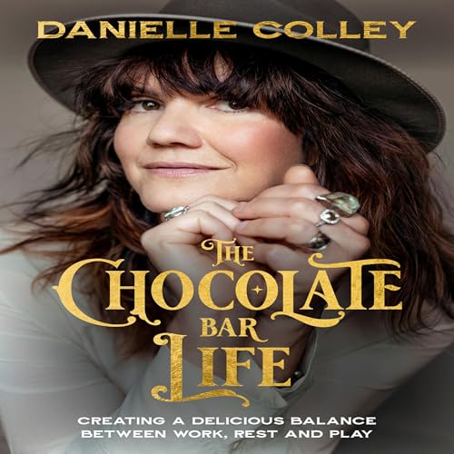 The Chocolate Bar Life by Danielle Colley