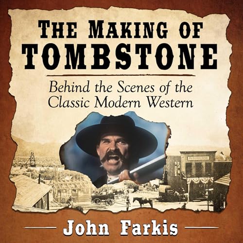 The Making of Tombstone