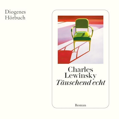 Täuschend echt by Charles Lewinsky