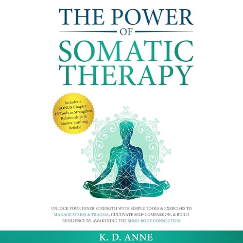 The Power of Somatic Therapy