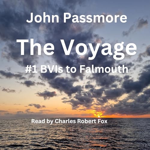 The Voyage: #1 - BVIs to Falmouth